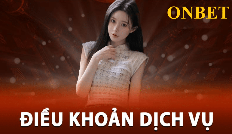 Các Điều Khoản Chung tại Onbet